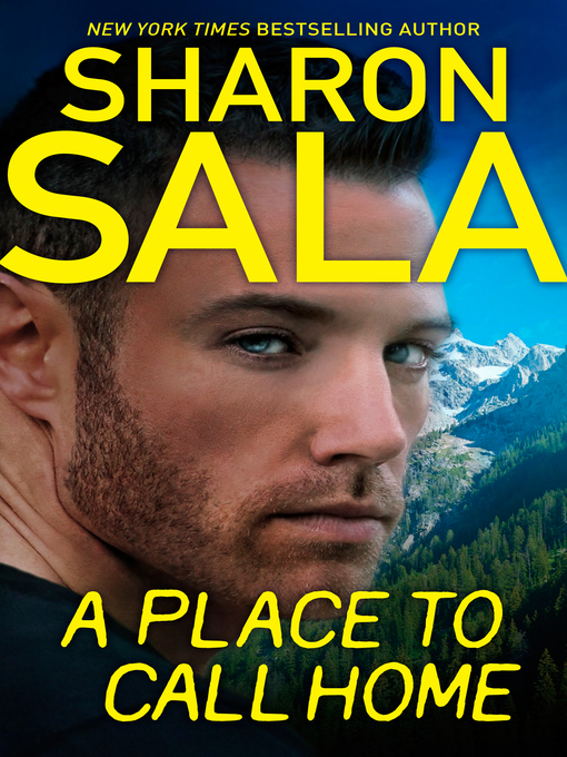 Title details for A Place to Call Home by Sharon Sala - Available